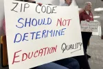 A sign reads: Zip code should not determine education quality. 